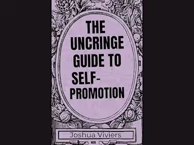 The Uncringe Guide to Self-Promotion
