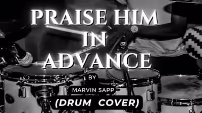 Praise Him In Advance By Marvin Sapp (Drum Cover) - YouTube