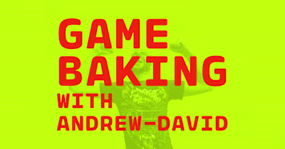 Game Baking – 2021 Edition
