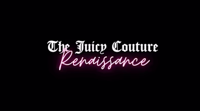 Juicy Couture Renaissance