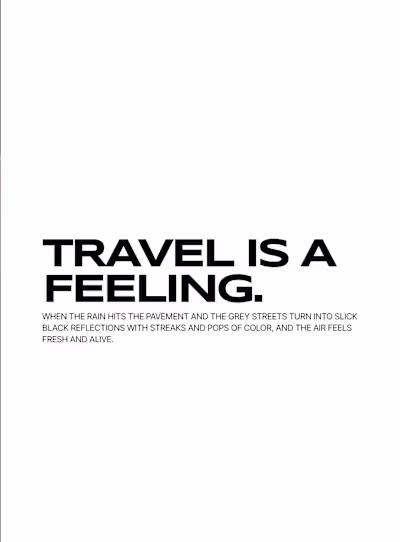Travel is a feeling.