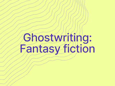 Ghostwriting: Fantasy Novel