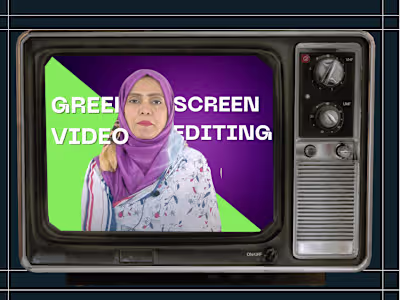 Skilled Green Screen video editing 