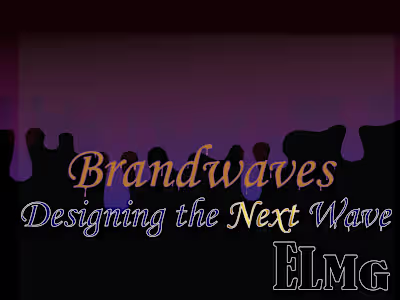 Brandwaves: Designing the Next Wave