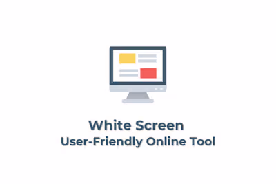 White Screen – User-Friendly Online Tool