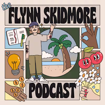 🍒 The Flynn Skidmore Podcast