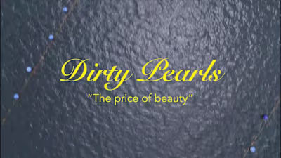 Dirty Pearls " The Price of Beauty"