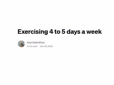 Exercising 4 to 5 days a week