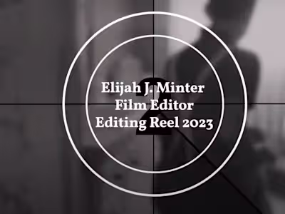 Elijah J  Minter - Film Editing Reel 2023 - YouTube
