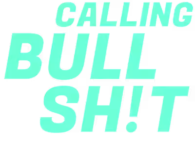 Calling Bullshit – A Podcast by co:collective