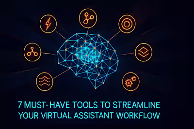 7 Must-Have Tools to Streamline Your Virtual Assistant Workflow