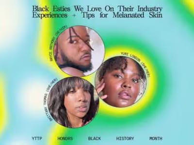 Black Esties On Their Industry Experiences for Melanated Skin