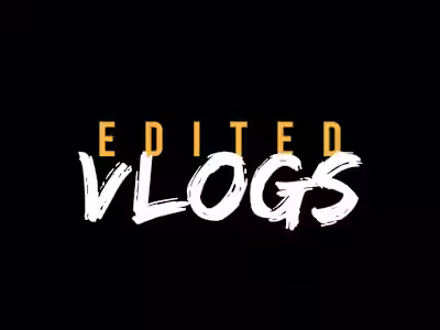 Edited Youtube Vlogs