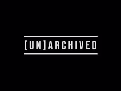 Documentary Project – UNARCHIVED