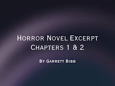 Fiction Horror Novel Excerpt: Chapters 1 & 2