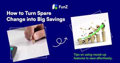 Blog Article - FunZ Round-Up Savings Feature Development
