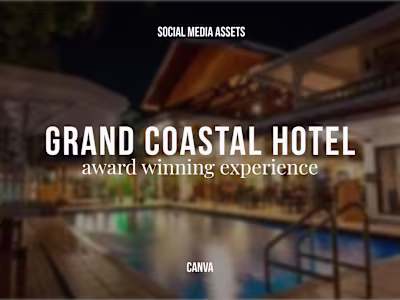 Grand Coastal Hotel | Social Media Content Designs w/ Canva
