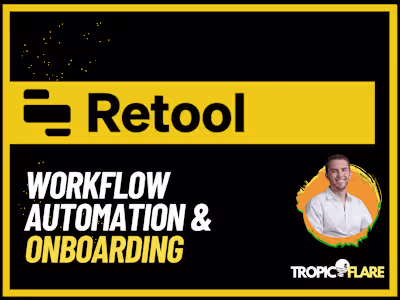 Retool App for Workflow Automation & Onboarding