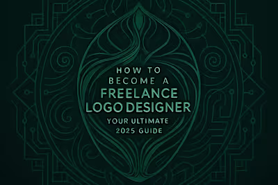 How to Become a Freelance Logo Designer: Your Ultimate 2025 Guide