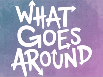 "WHAT GOES AROUND" Trailer