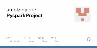 GitHub - amolzinjade/PysparkProject