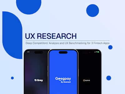 UX Research for 3 Fintech Apps (Geegpay, Grey, Cleva)