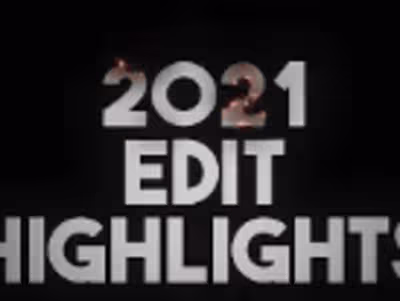 2021 Editing Highlight Reel