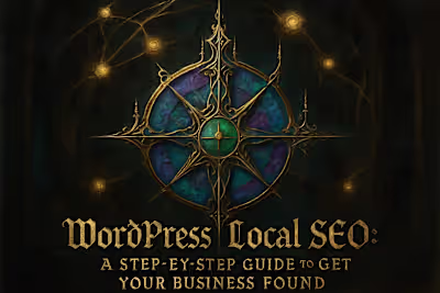 WordPress Local SEO: A Step-by-Step Guide to Get Your Business Found
