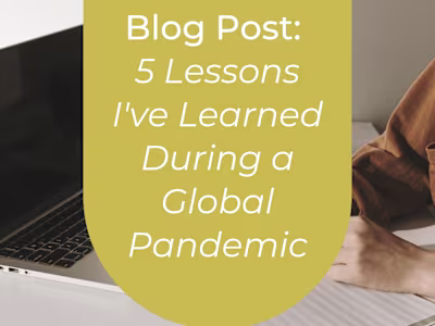 Blog post: 5 lessons I’ve learned during a global pandemic