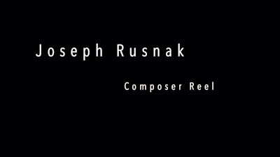 Joseph Rusnak Composer Reel on Vimeo