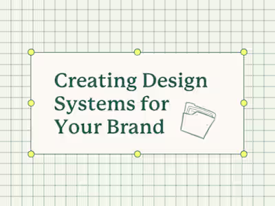 How to Create a Design System for Your Brand