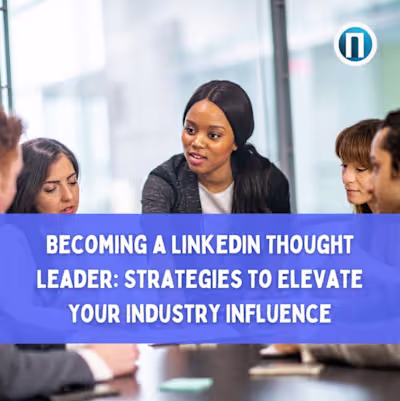 Becoming a LinkedIn Thought Leader: Strategies to Elevate Your …