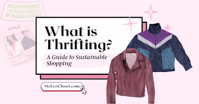 What is Thrifting? How to Shop Sustainably and Guilt-Free