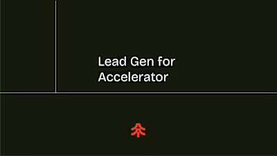 Lead Gen for Accelerator