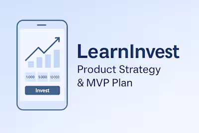 LearnInvest Product Strategy and  MVP Plan