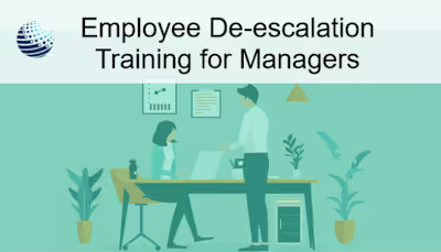 Employee De-escalation Training for Managers - eLearning