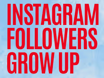 Instagram Followers Grow Up 
