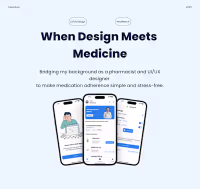 When Design Meets Medicine: Bridging UX and Pharmacy