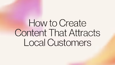 Local Content Marketing Guide for Small Businesses