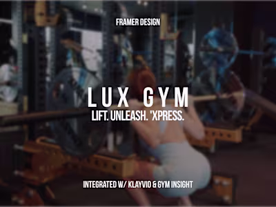 LUX GYM created w/ Framer and Integrated w/ GymInsight