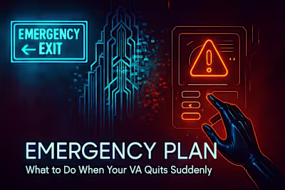 Emergency Plan: What to Do When Your VA Quits Suddenly