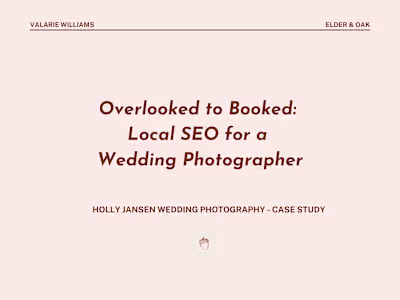 Overlooked to Booked: Local SEO for a Wedding Photographer