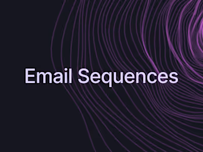 Email Sequences