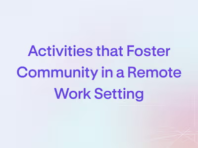 Activities that Foster Community in a Remote Work Setting
