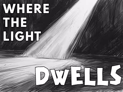 Where the Light Dwells