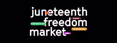 Juneteenth Freedom Market 2025