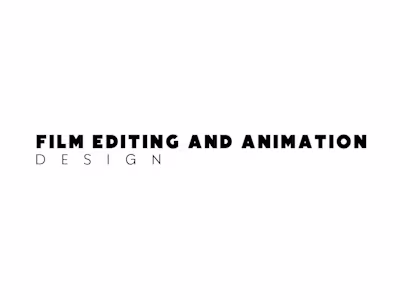 FILM EDITING AND ANIMATION DESIGN