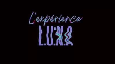 L'expérience L.U:N.A