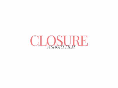 Closure - Short Film