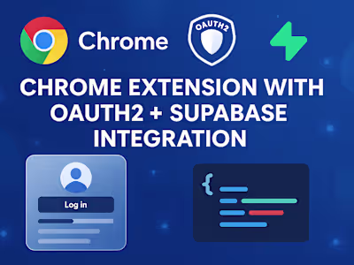Chrome Extension Development (API + Supabase Backend)